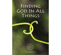 [(Finding God in All Things)] [By (author) Brian Grogan] published on (October, 2014)