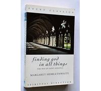 Finding God in All Things: Way of St.Ignatius (Fount Classics)