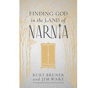 Finding God in the Land of Narnia