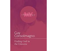 Finding God in the Universe (My Theology)