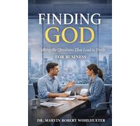 Finding God: Walking the Questions That Lead to Truth