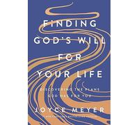 Finding God's Will for Your Life