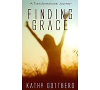 Finding Grace: A Transformational Journey