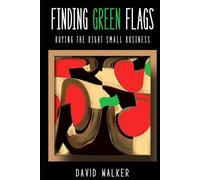 FINDING GREEN FLAGS: Buying the Right Small Business