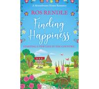 Finding Happiness: Starting a new life in the country... (Moondreams House Romances)