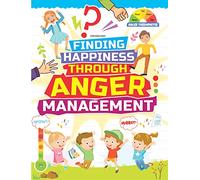 Finding Happiness Through Anger Management