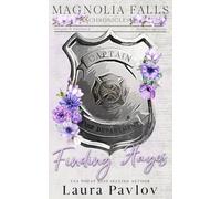 Finding Hayes: A Small Town Romance (Magnolia Falls Series)
