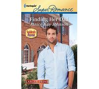 Finding Her Dad (Larger Print Harlequin Super Romance: Suddenly a Parent)