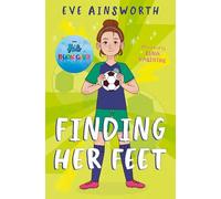 Finding Her Feet - Selected for the Blue Peter Book Club: (Dyslexia-friendly)