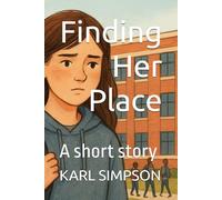 Finding Her Place: A short story