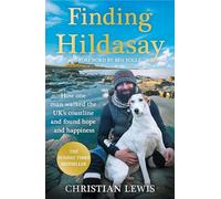 Finding Hildasay: How One Man Walked the UK's Coastline and Found Hope and Happiness