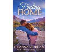 Finding Home: A Sweet, Later-in-Life, Small Town Romance (Second Chances in Sapphire Bay)