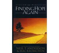 Finding Hope Again: Overcoming Depression (Includes Bibliographical References)
