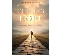 Finding Hope: Dealing with Depression