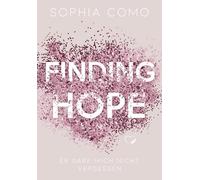 Finding Hope: Er darf mich nicht vergessen (Liebesroman), Como 9783985956401.