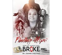 FINDING HOPE (How My Wings Got Broke)