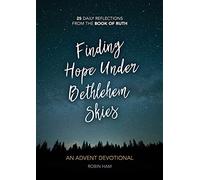 Finding Hope Under Bethlehem Skies