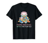 Finding Inner Peace with A Two Year Old Toddler Parent T-Shirt