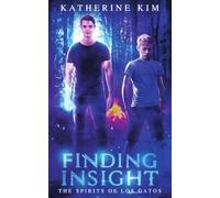 Finding Insight (Spirits of Los Gatos)