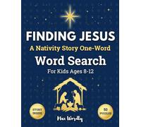 Finding Jesus Nativity Word Search for Kids Ages 8-12: 50 Progressive One Word Puzzles with The Christmas Story and Scripture Verses | Xmas Christian ... Book (Christmas One Word Word Search Books)