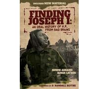 Finding Joseph I: An Oral History of H.R. from Bad Brains