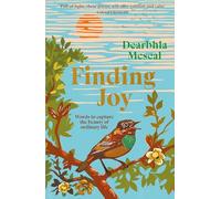 Finding Joy: Words to capture the beauty of ordinary life | THE NUMBER ONE BESTSELLER