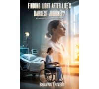 Finding Light after Life’s Darkest Journey