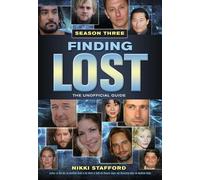 FINDING LOST - SEASON THREE : The Unofficial Guide: 2 (Finding Lost Set)