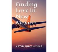 Finding Love In New Mexico (Happy Ever After)