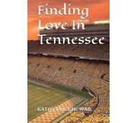 Finding Love In Tennessee (Happy Ever After)