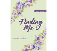 Finding Me: A Woman's Guide to Learning More About Herself