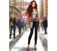 finding me again a story about not being alone, but on your own