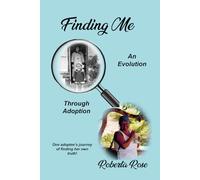 Finding Me: An Evolution Through Adoption