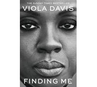 Finding Me: The moving and deeply personal memoir from Viola Davis, an instant n