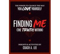 Finding Me: The Truth Within