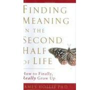 Finding Meaning In The Second Half Of Life