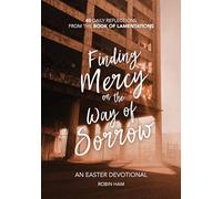 Finding Mercy on the Way of Sorrow
