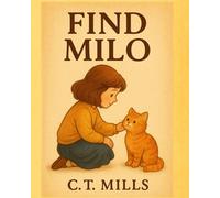 Finding Milo: Each page invites you to help Lisa find where Milo is hiding in beautifully illustrated scenes full of cozy mystery and gentle wonder.