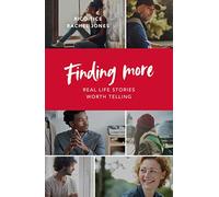 Finding More: Real Life Stories Worth Telling (Christianity Explored)