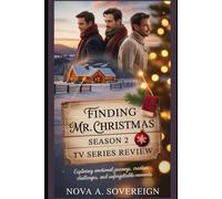 Finding Mr. Christmas Season 2 TV Series Review: Exploring Emotional Journeys, Creative Challenges, and Unforgettable Moments ("Finding Mr. Christmas: A Heartfelt Journey Through Holiday Magic)