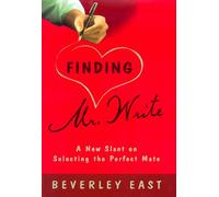 Finding Mr. Write: A New Slant on Selecting the Perfect Mate