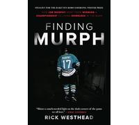 Finding Murph: How Joe Murphy Went from Winning a Championship to Living Homeless in the Bush