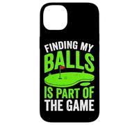 Finding My Balls Is Part Of The Game Funny Golf Humor Golfer Case for iPhone 14 Plus