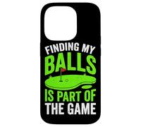 Finding My Balls Is Part Of The Game Funny Golf Humor Golfer Case for iPhone 14 Pro