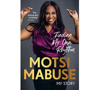 Finding My Own Rhythm: My Story (Hardback) - Motsi Mabuse Book