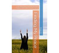 Finding My Peace: A Healing Journal for Navigating Trauma and Embracing Recovery