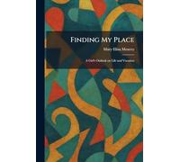 Finding My Place: A Girl's Outlook on Life and Vocation