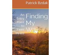 Finding My Way: An Entry Point to Inner Peace