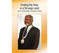 Finding My Way in a Strange Land: John E. Brooks, BEM, an Anguillan in Britain