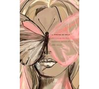 FINDING MY WILD: A Practical Guide to Leaving Abuse, Healing, and Reclaiming Your Power (The Find My Freedom Series)